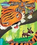 Jim Carrington - Cambridge Reading Adventures: Sang Kancil and the Tiger Turquoise Band - 9781107550926 - V9781107550926