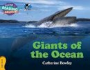 Catherine Bowley - Cambridge Reading Adventures: Giants of the Ocean Gold Band - 9781107551657 - V9781107551657