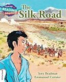Tony Bradman - Cambridge Reading Adventures: The Silk Road White Band - 9781107562325 - V9781107562325