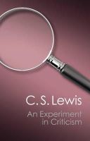 C.s. Lewis - An Experiment in Criticism - 9781107604728 - V9781107604728