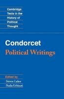 Steven Lukes - Cambridge Texts in the History of Political Thought: Condorcet: Political Writings - 9781107605398 - V9781107605398