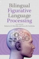 Roberto R. Heredia (Ed.) - Bilingual Figurative Language Processing - 9781107609501 - V9781107609501