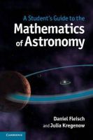 Daniel Fleisch - A Student´s Guide to the Mathematics of Astronomy - 9781107610217 - V9781107610217