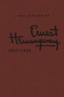 Ernest Hemingway - The Letters of Ernest Hemingway: Volume 2, 1923–1925 (The Cambridge Edition of the Letters of Ernest Hemingway, Series Number 2) - 9781107624665 - V9781107624665