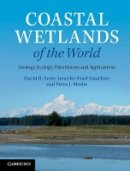 David B. Scott - Coastal Wetlands of the World - 9781107628250 - V9781107628250