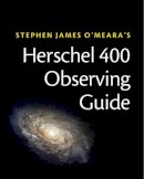 Steve O´meara - Herschel 400 Observing Guide - 9781107632004 - V9781107632004