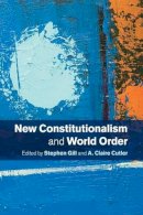 Stephen Gill - New Constitutionalism and World Order - 9781107633032 - V9781107633032