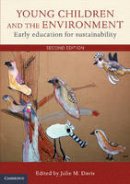 Edited By Julie Davi - Young Children and the Environment: Early Education for Sustainability - 9781107636347 - V9781107636347