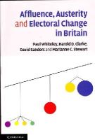 Paul Whiteley - Affluence, Austerity and Electoral Change in Britain - 9781107641167 - V9781107641167