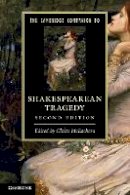 Claire Mceachern - The Cambridge Companion to Shakespearean Tragedy - 9781107643321 - V9781107643321
