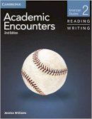 Jessica Williams - Academic Encounters Level 2 Student's Book Reading and Writing: American Studies (American Encounters) - 9781107647916 - V9781107647916