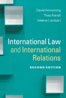 David Armstrong - International Law and International Relations (Themes in International Relations) - 9781107648241 - V9781107648241