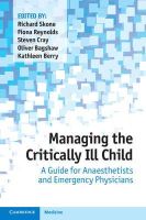 Richard Skone - Managing the Critically Ill Child: A Guide for Anesthetists and Emergency Physicians - 9781107652323 - V9781107652323