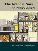 Baetens, Dr Jan, Frey, Dr Hugo - The Graphic Novel: An Introduction (Cambridge Introductions to Literature) - 9781107655768 - V9781107655768