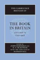  - The Cambridge History of the Book in Britain: Volume 4, 1557-1695 - 9781107657854 - V9781107657854