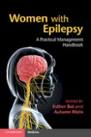 Esther Bui - Women with Epilepsy: A Practical Management Handbook - 9781107659889 - V9781107659889
