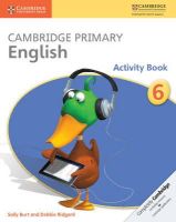 Sally Burt - Cambridge Primary English Stage 6 Activity Book (Cambridge International Examinations) - 9781107676381 - V9781107676381