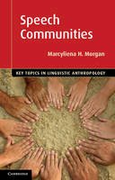Marcyliena H. Morgan - Speech Communities - 9781107678149 - V9781107678149