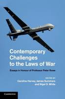 Caroline Harvey - Contemporary Challenges to the Laws of War: Essays in Honour of Professor Peter Rowe - 9781107685741 - V9781107685741