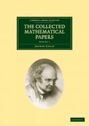 Arthur Cayley - The Collected Mathematical Papers 14 Volume Set - 9781108005074 - V9781108005074