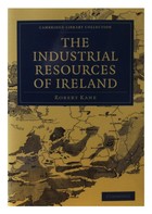 Robert Kane - The Industrial Resources of Ireland - 9781108026857 - KCW0015653