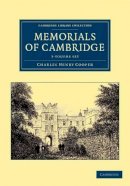 Charles Henry Cooper - Memorials of Cambridge 3 Volume Set - 9781108043977 - V9781108043977