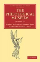 Julius Charles Hare (Ed.) - The Philological Museum 2 Volume Set - 9781108054164 - V9781108054164