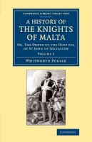 Whitworth Porter - History of the Knights of Malta: Volume 2 - 9781108066235 - V9781108066235
