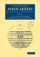 Abu´l-Fazl Ibn Mubarak - Ayeen Akbery: Volume 1 - 9781108067096 - V9781108067096