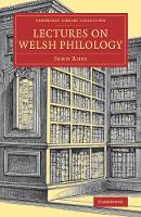 John Rhys - Lectures on Welsh Philology - 9781108079174 - V9781108079174