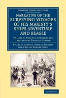 Charles Darwin - Narrative of the Surveying Voyages of His Majesty´s Ships Adventure and Beagle: Between the Years 1826 and 1836 - 9781108083157 - V9781108083157