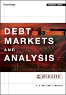 R. Stafford Johnson - Debt Markets and Analysis, + Website - 9781118000007 - V9781118000007