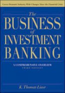 K. Thomas Liaw - The Business of Investment Banking: A Comprehensive Overview - 9781118004494 - V9781118004494