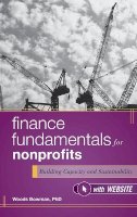 Woods Bowman - Finance Fundamentals for Nonprofits, with Website: Building Capacity and Sustainability - 9781118004517 - V9781118004517