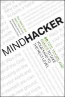 Ron Hale-Evans - Mindhacker: 60 Tips, Tricks, and Games to Take Your Mind to the Next Level - 9781118007525 - V9781118007525