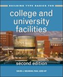 David J. Neuman - Building Type Basics for College and University Facilities - 9781118008027 - V9781118008027