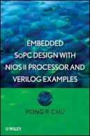Pong P. Chu - Embedded SoPC Design with Nios II Processor and Verilog Examples - 9781118011034 - V9781118011034