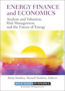 Betty Simkins - Energy Finance and Economics: Analysis and Valuation, Risk Management, and the Future of Energy - 9781118017128 - V9781118017128