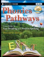 Dolores G. Hiskes - Phonics Pathways: Clear Steps to Easy Reading and Perfect Spelling - 9781118022436 - V9781118022436