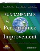 Darlene Van Tiem - Fundamentals of Performance Improvement: Optimizing Results through People, Process, and Organizations - 9781118025246 - V9781118025246
