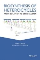 Patrizia Diana - Biosynthesis of Heterocycles: From Isolation to Gene Cluster - 9781118028674 - V9781118028674