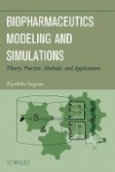 Kiyohiko Sugano - Biopharmaceutics Modeling and Simulations: Theory, Practice, Methods, and Applications - 9781118028681 - V9781118028681