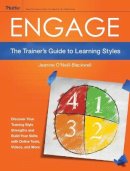 Jeanine O´neill-Blackwell - Engage: The Trainer´s Guide to Learning Styles - 9781118029435 - V9781118029435