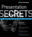 Alexei Kapterev - Presentation Secrets: Do What You Never Thought Possible with Your Presentations - 9781118034965 - V9781118034965