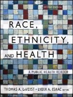 Thomas A Laveist - Race, Ethnicity, and Health: A Public Health Reader - 9781118049082 - V9781118049082