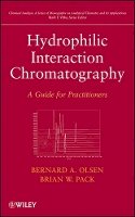 Bernard A. Olsen - Hydrophilic Interaction Chromatography: A Guide for Practitioners - 9781118054178 - V9781118054178