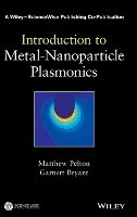 Matthew Pelton - Introduction to Metal-Nanoparticle Plasmonics - 9781118060407 - V9781118060407
