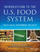 Roni Neff - Introduction to the US Food System: Public Health, Environment, and Equity - 9781118063385 - V9781118063385