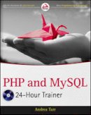 Andrea Tarr - PHP and MySQL 24-Hour Trainer - 9781118066881 - V9781118066881