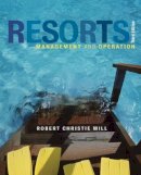 Robert Christie Mill - Resorts: Management and Operation - 9781118071823 - V9781118071823